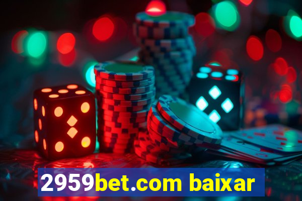 2959bet.com baixar