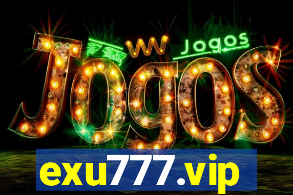 exu777.vip