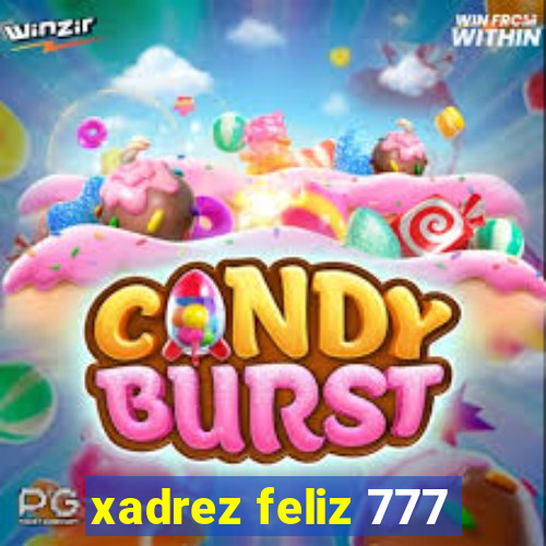 xadrez feliz 777