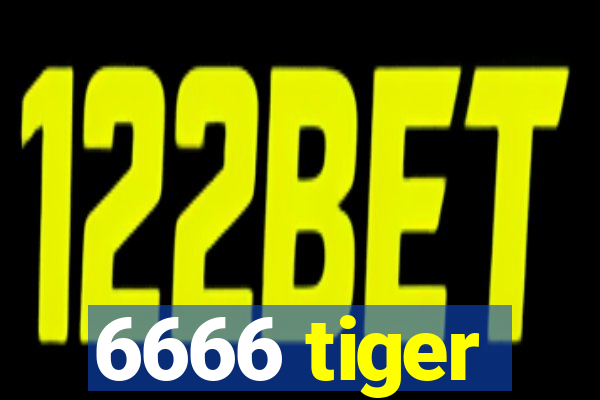 6666 tiger