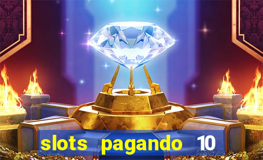 slots pagando 10 no cadastro facebook