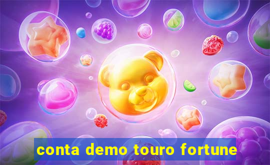 conta demo touro fortune