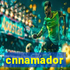 cnnamador