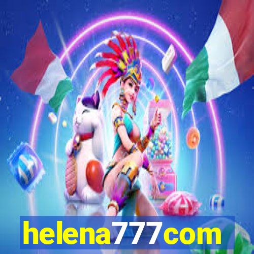 helena777com