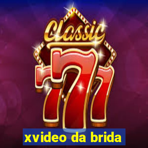 xvideo da brida