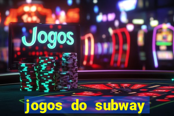 jogos do subway surf para jogar