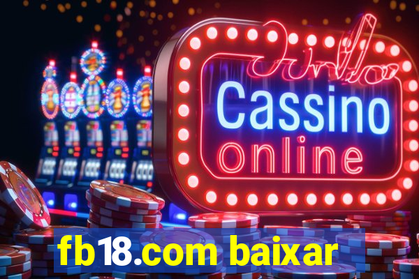 fb18.com baixar