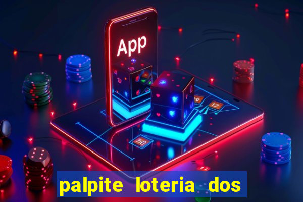 palpite loteria dos sonhos de hoje