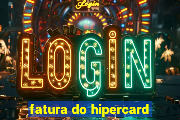 fatura do hipercard