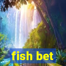 fish bet