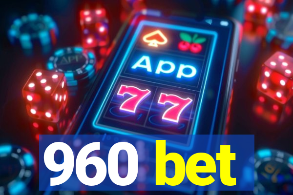 960 bet