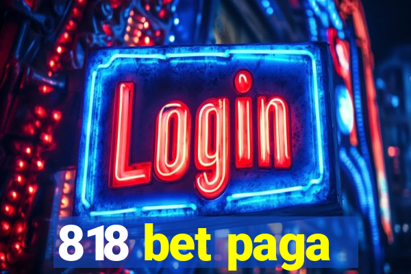 818 bet paga