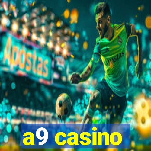 a9 casino