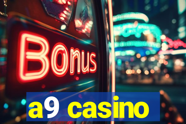 a9 casino