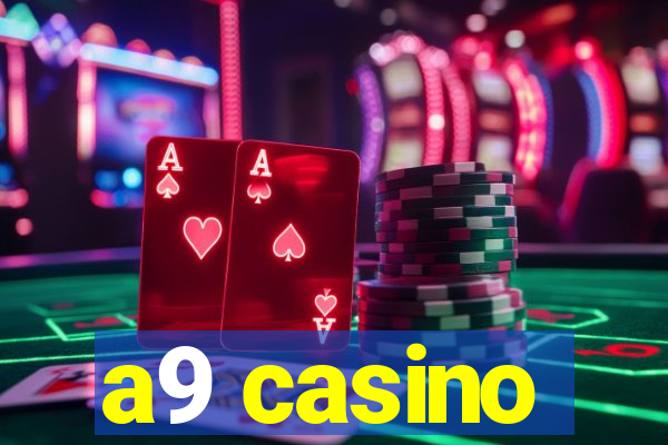 a9 casino