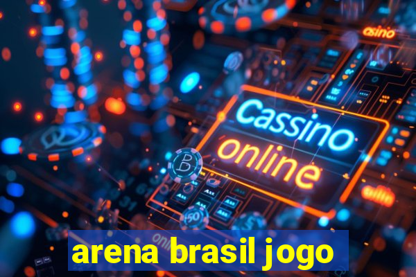 arena brasil jogo