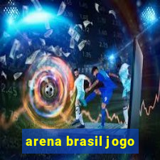 arena brasil jogo