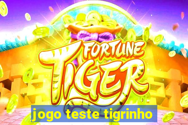 jogo teste tigrinho