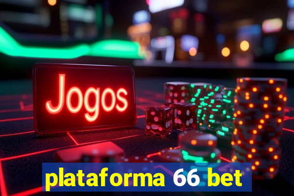 plataforma 66 bet