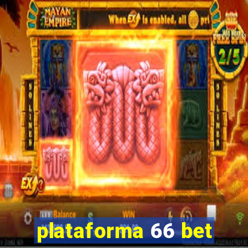 plataforma 66 bet