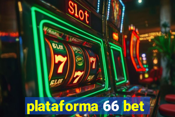 plataforma 66 bet