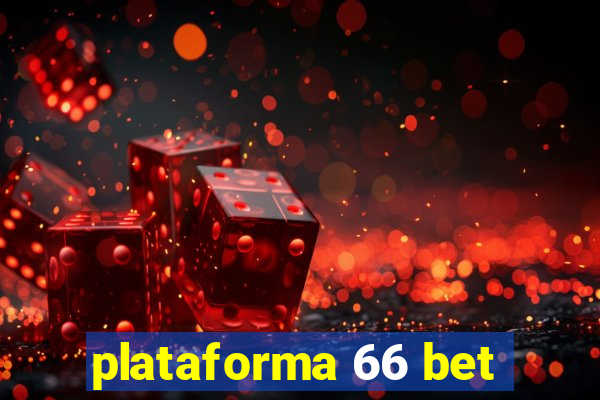 plataforma 66 bet