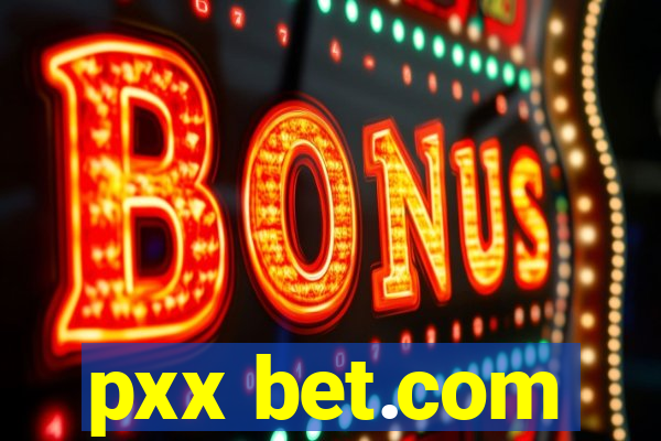 pxx bet.com