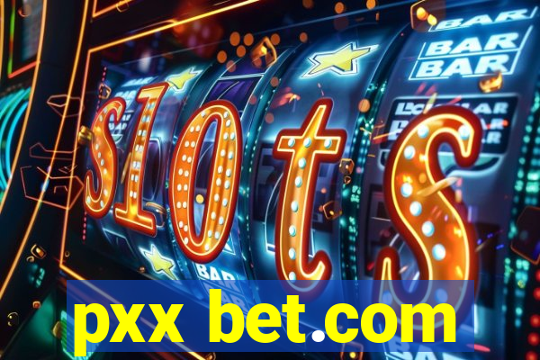 pxx bet.com