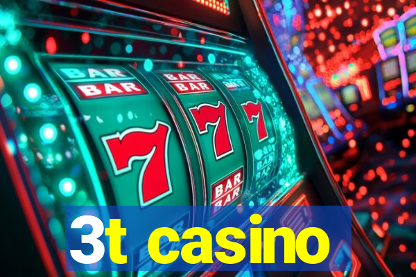 3t casino