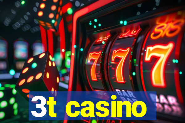 3t casino