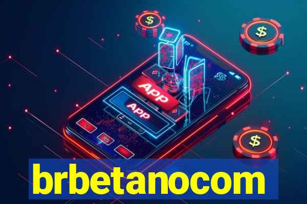 brbetanocom