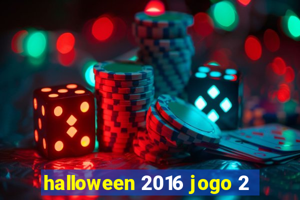 halloween 2016 jogo 2