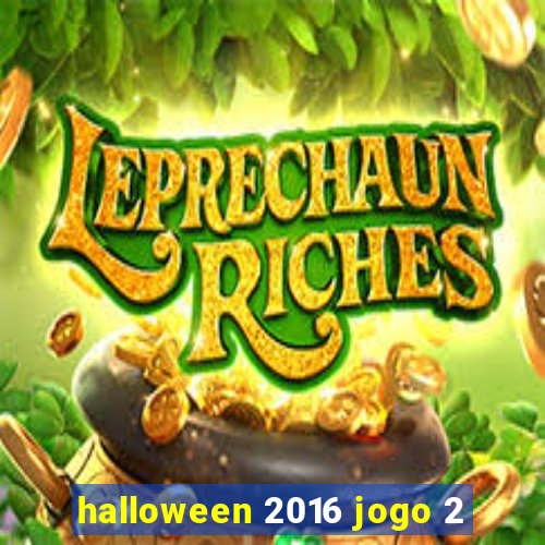 halloween 2016 jogo 2