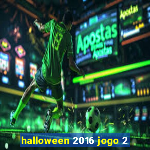 halloween 2016 jogo 2