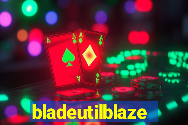 bladeutilblaze