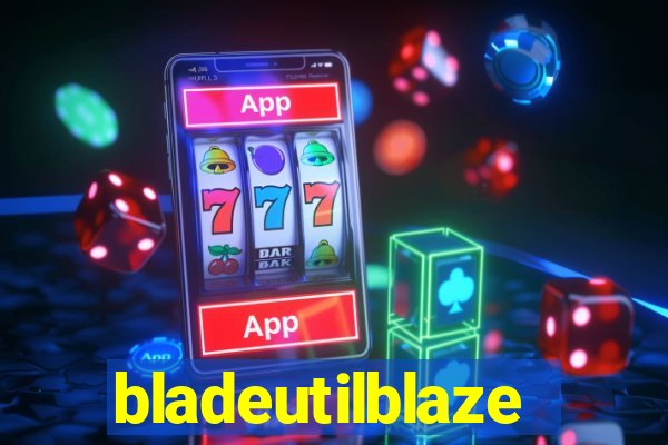 bladeutilblaze