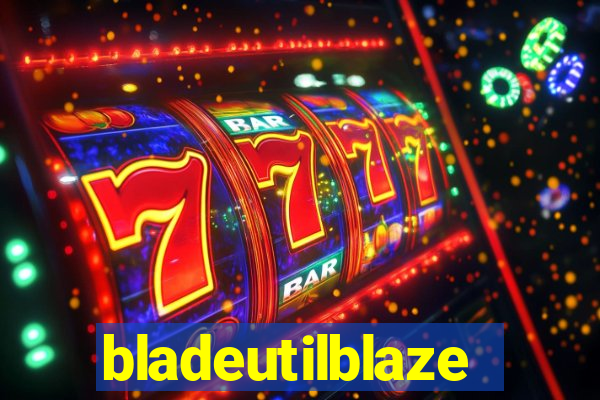 bladeutilblaze