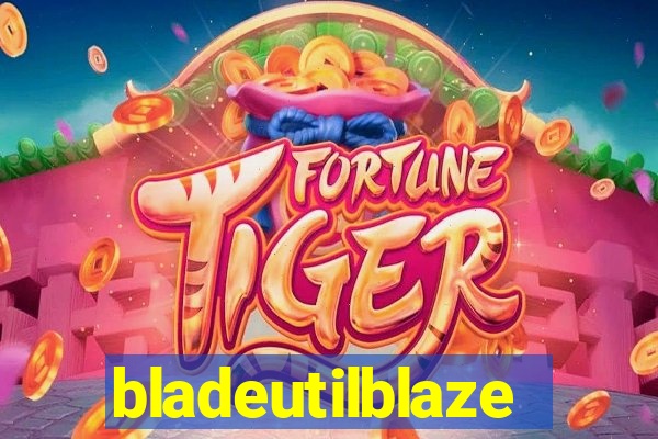 bladeutilblaze