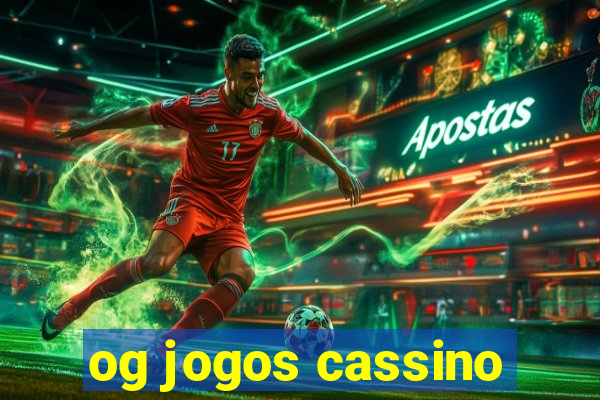 og jogos cassino