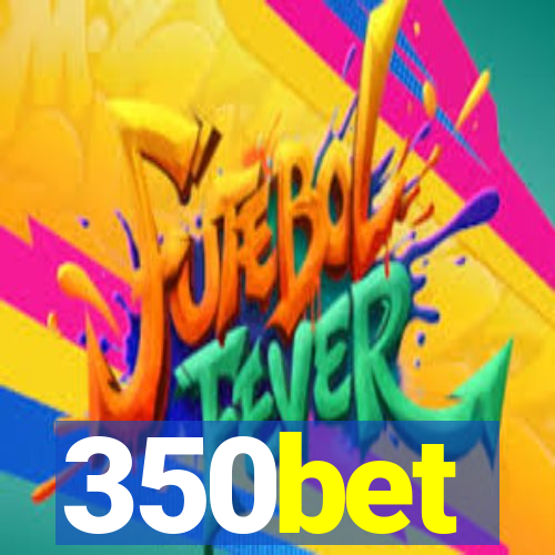 350bet