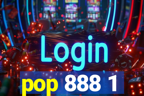 pop 888 1