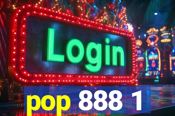 pop 888 1