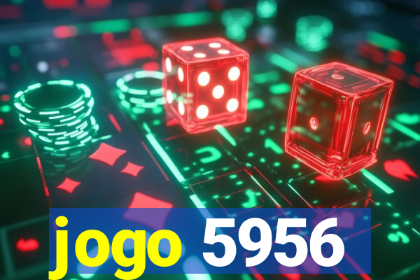 jogo 5956