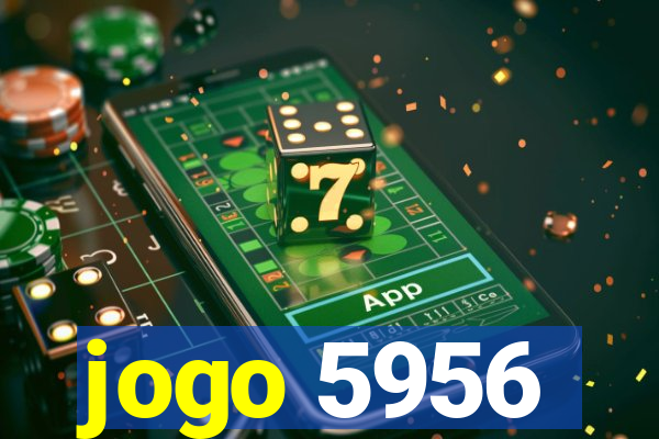 jogo 5956