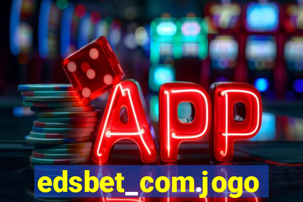 edsbet_com.jogos.app