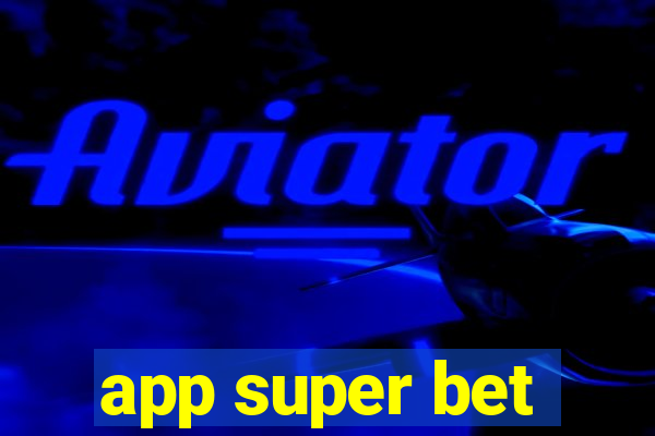 app super bet