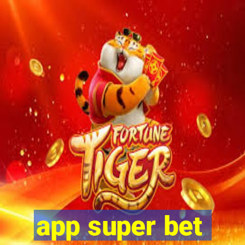 app super bet