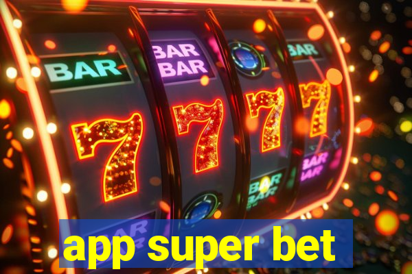 app super bet