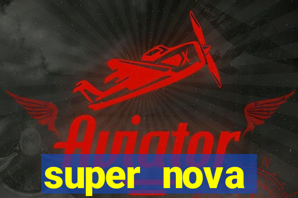 super nova itabirito itabirito portal supernova.com.br