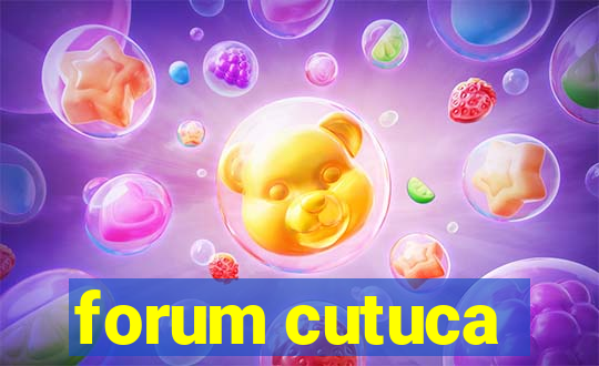 forum cutuca